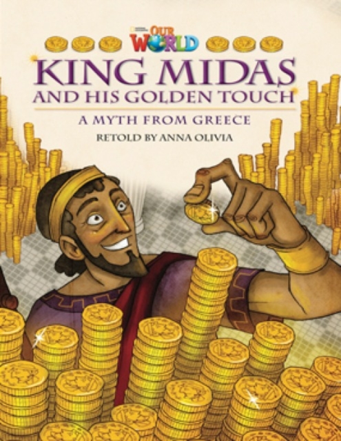 Our World Readers: King Midas and His Golden Touch : American English, Pamphlet Book