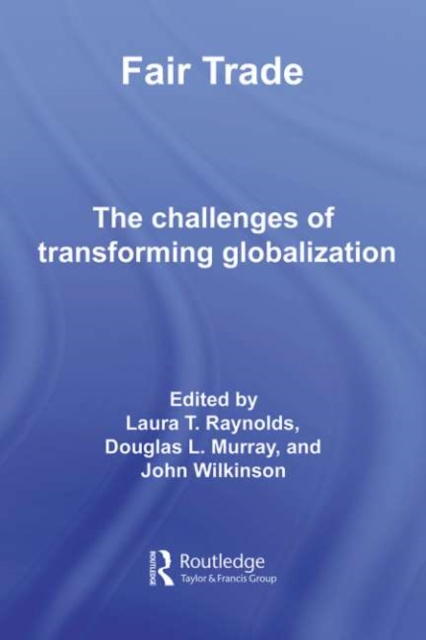 Fair Trade : The Challenges of Transforming Globalization, PDF eBook