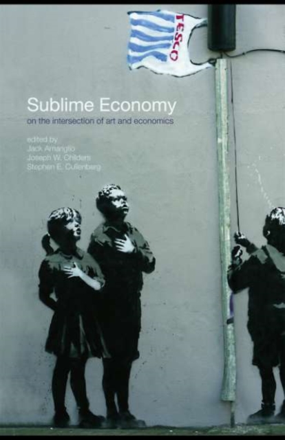 Sublime Economy : On the intersection of art and economics, PDF eBook