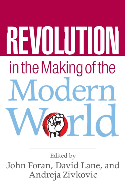 Revolution in the Making of the Modern World : Social Identities, Globalization and Modernity, EPUB eBook