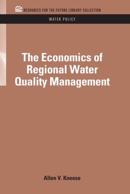 The Economics of Regional Water Quality Management, PDF eBook