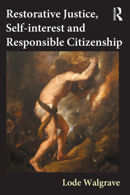 Restorative Justice, Self-interest and Responsible Citizenship, PDF eBook