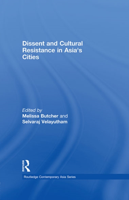 Dissent and Cultural Resistance in Asia’s Cities, EPUB eBook