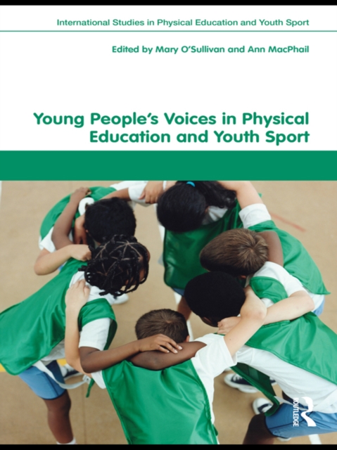 Young People's Voices in Physical Education and Youth Sport, PDF eBook