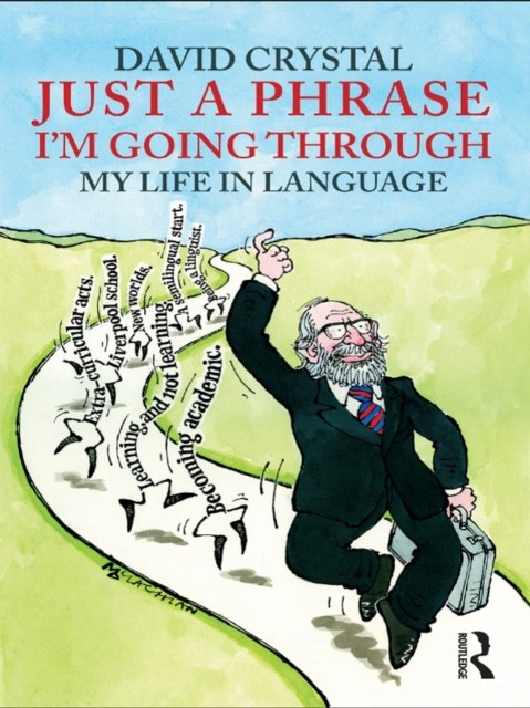 Just A Phrase I'm Going Through : My Life in Language, EPUB eBook