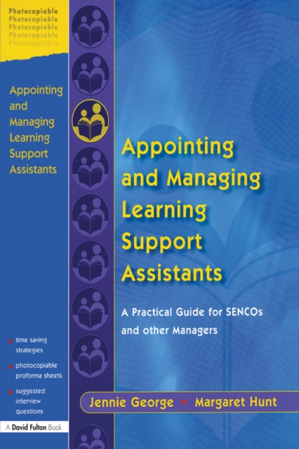 Appointing and Managing Learning Support Assistants : A Practical Guide for SENCOs and Other Managers, PDF eBook