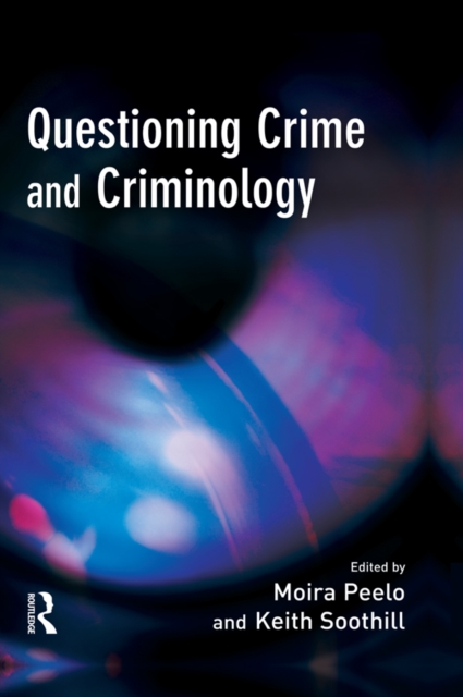 Questioning Crime and Criminology, PDF eBook