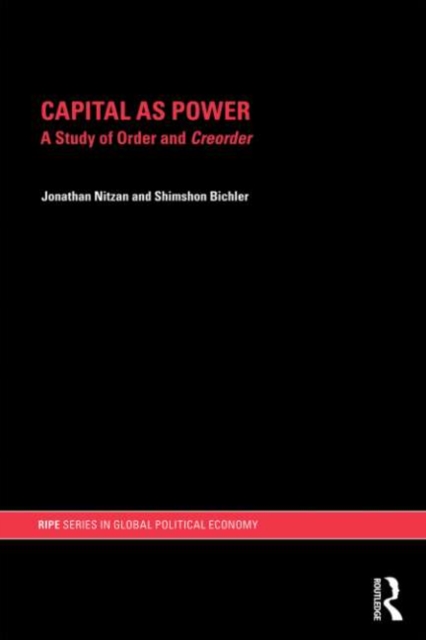 Capital as Power : A Study of Order and Creorder, PDF eBook