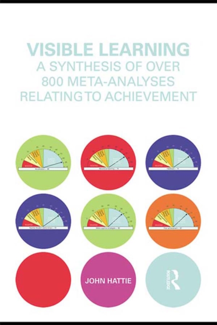 Visible Learning : A Synthesis of Over 800 Meta-Analyses Relating to Achievement, PDF eBook
