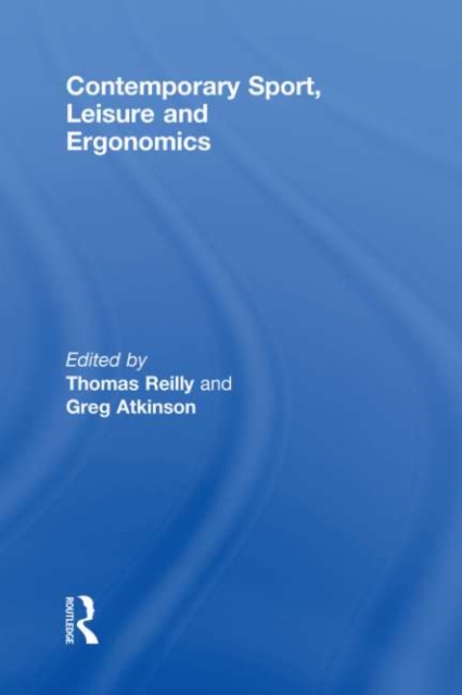 Contemporary Sport, Leisure and Ergonomics, PDF eBook