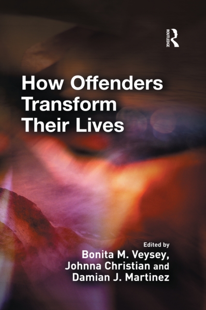 How Offenders Transform Their Lives, PDF eBook