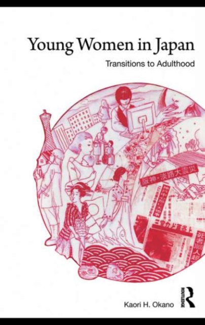 Young Women in Japan : Transitions to Adulthood, PDF eBook