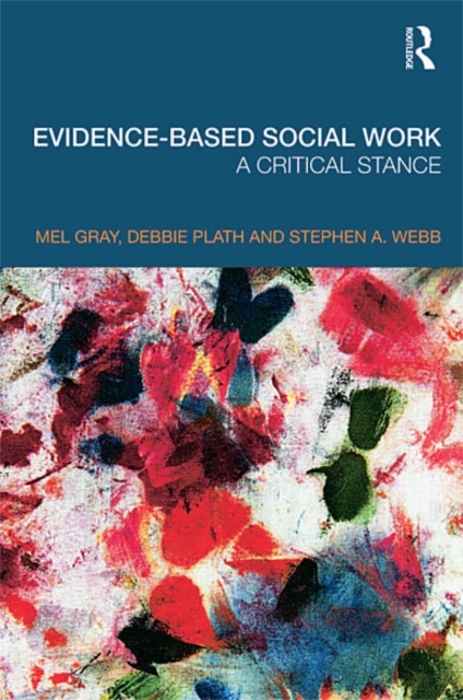Evidence-based Social Work : A Critical Stance, EPUB eBook
