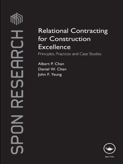 Relational Contracting for Construction Excellence : Principles, Practices and Case Studies, EPUB eBook