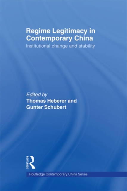 Regime Legitimacy in Contemporary China : Institutional change and stability, EPUB eBook