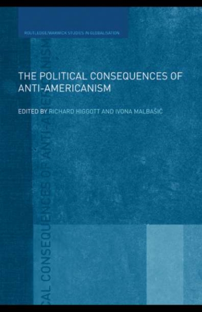 The Political Consequences of Anti-Americanism, PDF eBook