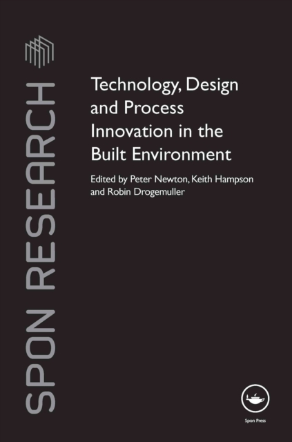 Technology, Design and Process Innovation in the Built Environment, PDF eBook