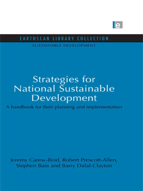 Strategies for National Sustainable Development : A handbook for their planning and implementation, PDF eBook