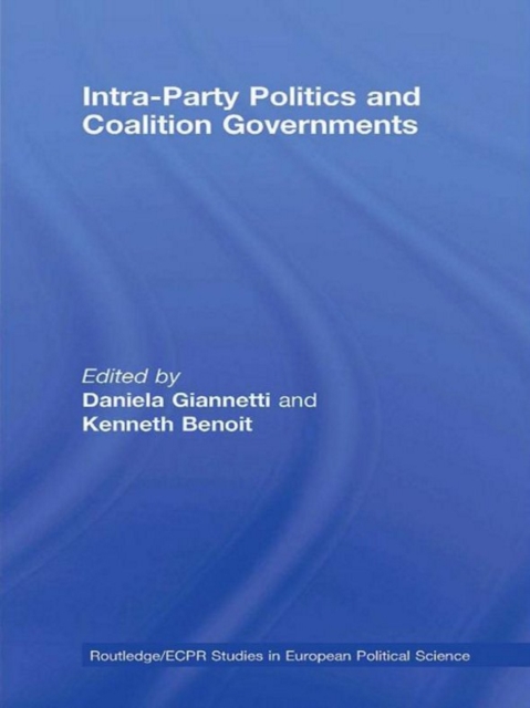 Intra-Party Politics and Coalition Governments, PDF eBook