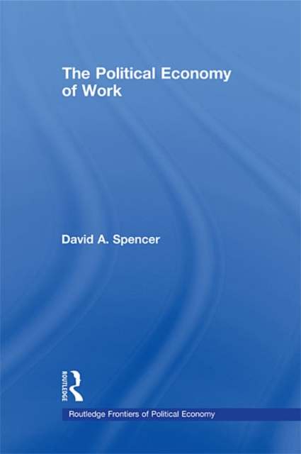 The Political Economy of Work, EPUB eBook