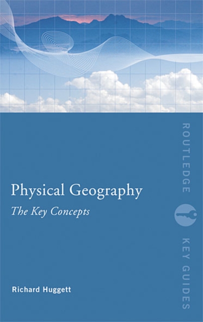 Physical Geography: The Key Concepts, EPUB eBook