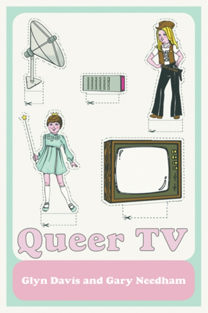 Queer TV : Theories, Histories, Politics, EPUB eBook