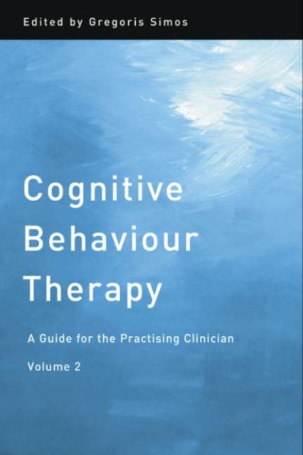 Cognitive Behaviour Therapy : A Guide for the Practising Clinician, Volume 2, PDF eBook