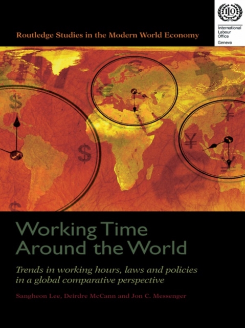 Working Time Around the World : Trends in Working Hours, Laws, and Policies in a Global Comparative Perspective, EPUB eBook