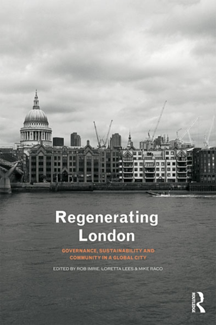 Regenerating London : Governance, Sustainability and Community in a Global City, EPUB eBook
