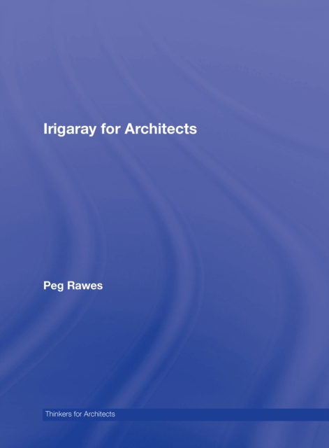 Irigaray for Architects, EPUB eBook