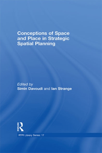 Conceptions of Space and Place in Strategic Spatial Planning, EPUB eBook