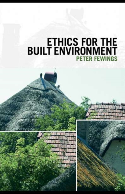 Ethics for the Built Environment, PDF eBook