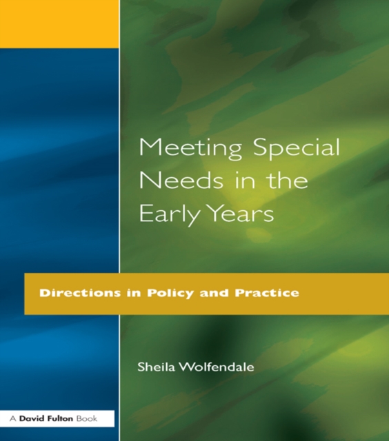 Meeting Special Needs in the Early Years : Directions in Policy and Practice, EPUB eBook