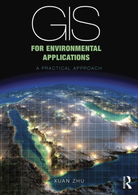 GIS for Environmental Applications : A practical approach, EPUB eBook