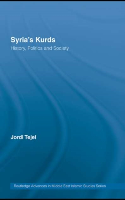 Syria's Kurds : History, Politics and Society, PDF eBook