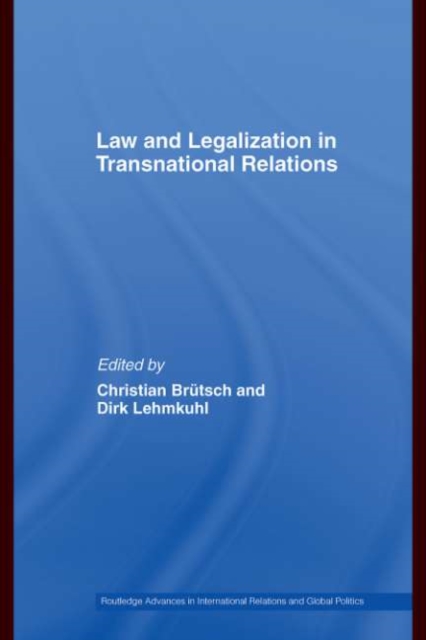 Law and Legalization in Transnational Relations, PDF eBook