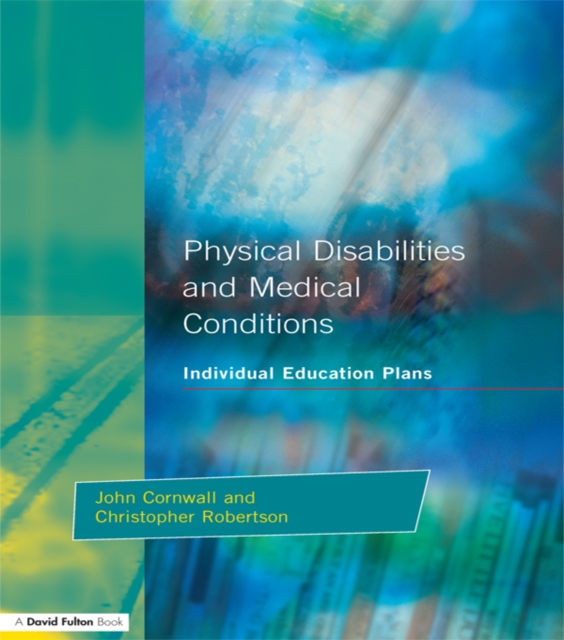 Individual Education Plans Physical Disabilities and Medical Conditions, EPUB eBook