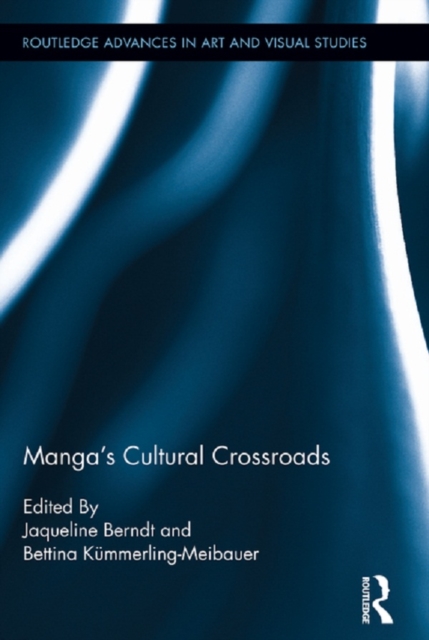 Manga's Cultural Crossroads, PDF eBook