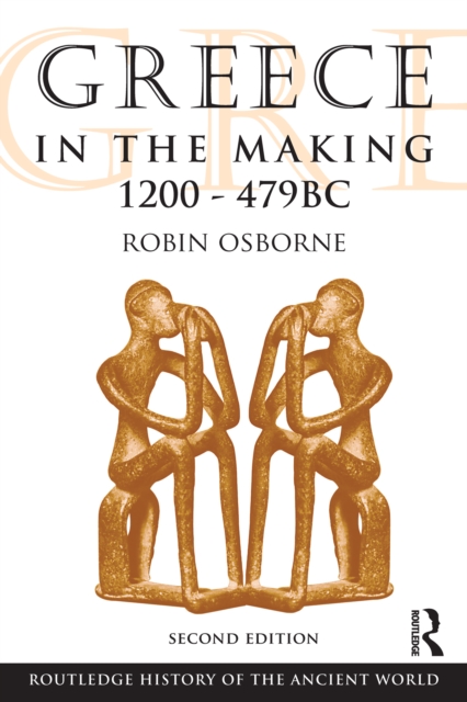 Greece in the Making 1200-479 BC, EPUB eBook