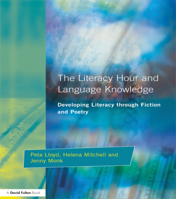 Literacy Hour and Language Knowledge : Developing Literacy Through Fiction and Poetry, EPUB eBook