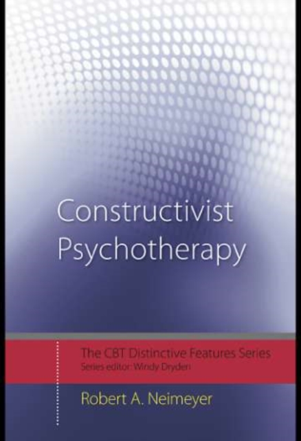 Constructivist Psychotherapy : Distinctive Features, PDF eBook