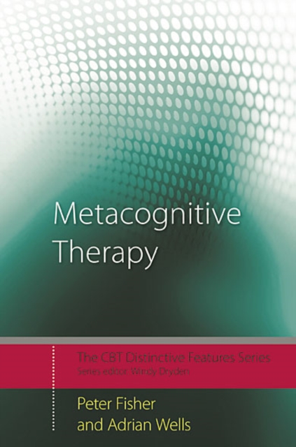 Metacognitive Therapy : Distinctive Features, EPUB eBook
