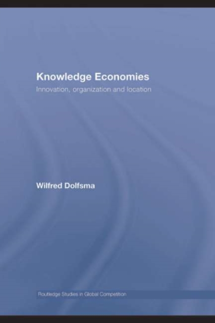 Knowledge Economies : Organization, location and innovation, PDF eBook