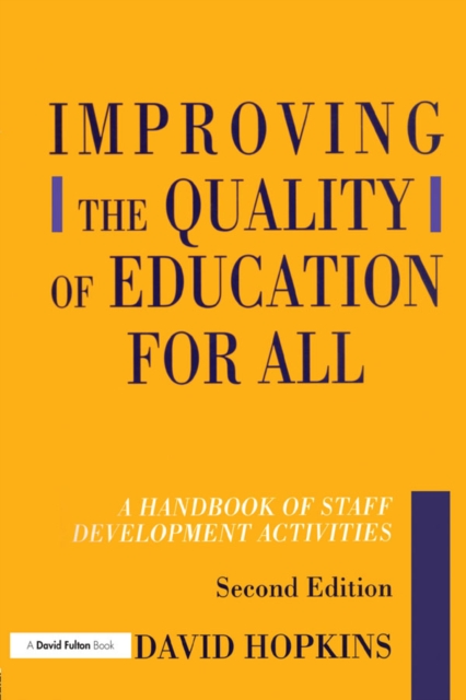 Improving the Quality of Education for All : A Handbook of Staff Development Activities, EPUB eBook