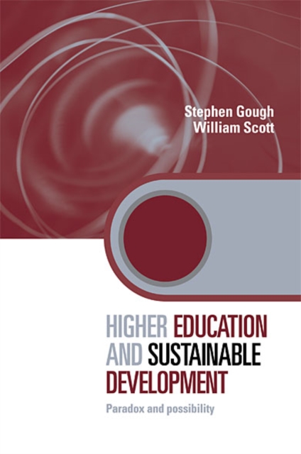Higher Education and Sustainable Development : Paradox and Possibility, EPUB eBook