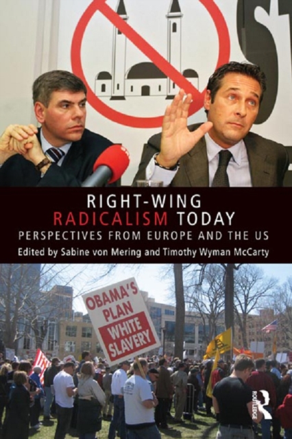 Right-Wing Radicalism Today : Perspectives from Europe and the US, PDF eBook