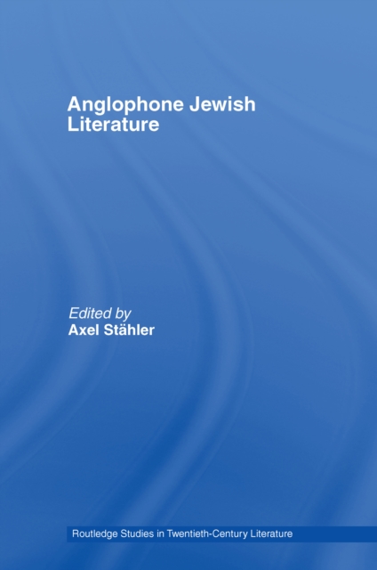 Anglophone Jewish Literature, PDF eBook