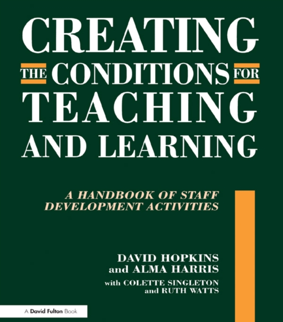 Creating the Conditions for Teaching and Learning : A Handbook of Staff Development Activities, EPUB eBook