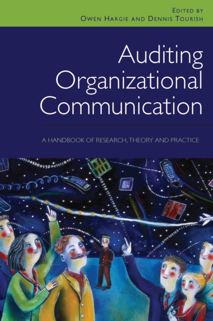 Auditing Organizational Communication : A Handbook of Research, Theory and Practice, PDF eBook