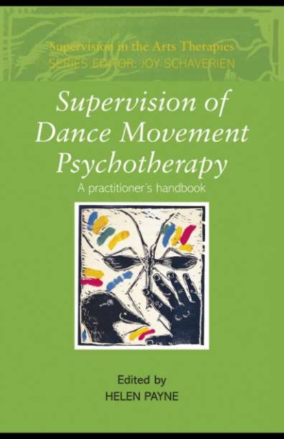 Supervision of Dance Movement Psychotherapy : A Practitioner's Handbook, PDF eBook